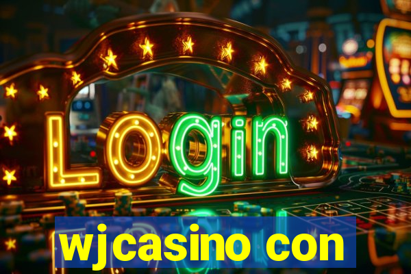 wjcasino con